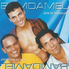 Banda Mel – Pra Te Balançar (2000)